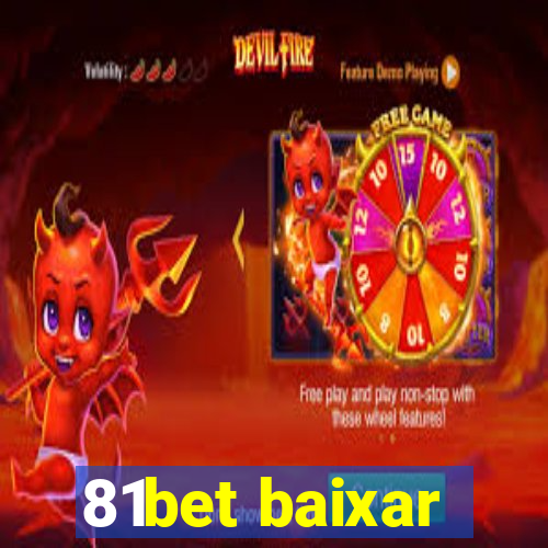 81bet baixar